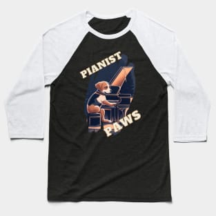 Piano-playing Dog: "Pianist Paws" Baseball T-Shirt